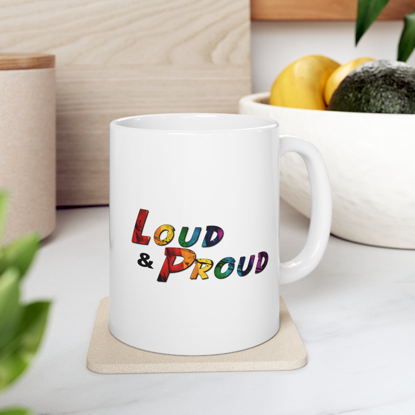 Loud And Proud Coffee Mug