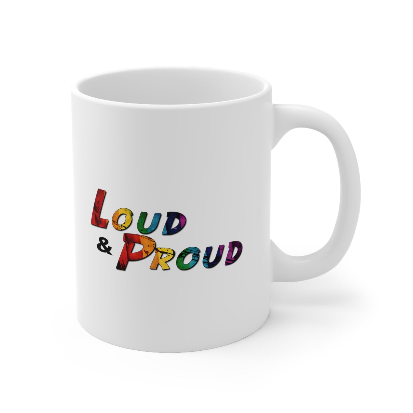 Loud And Proud Coffee Mug