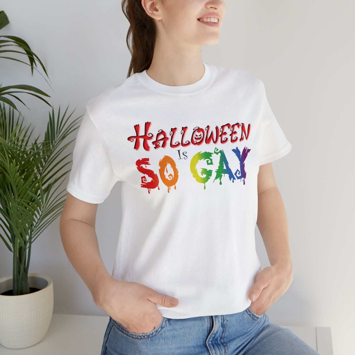 Halloween Is So Gay - Halloween 🎃 Tee - Front Design