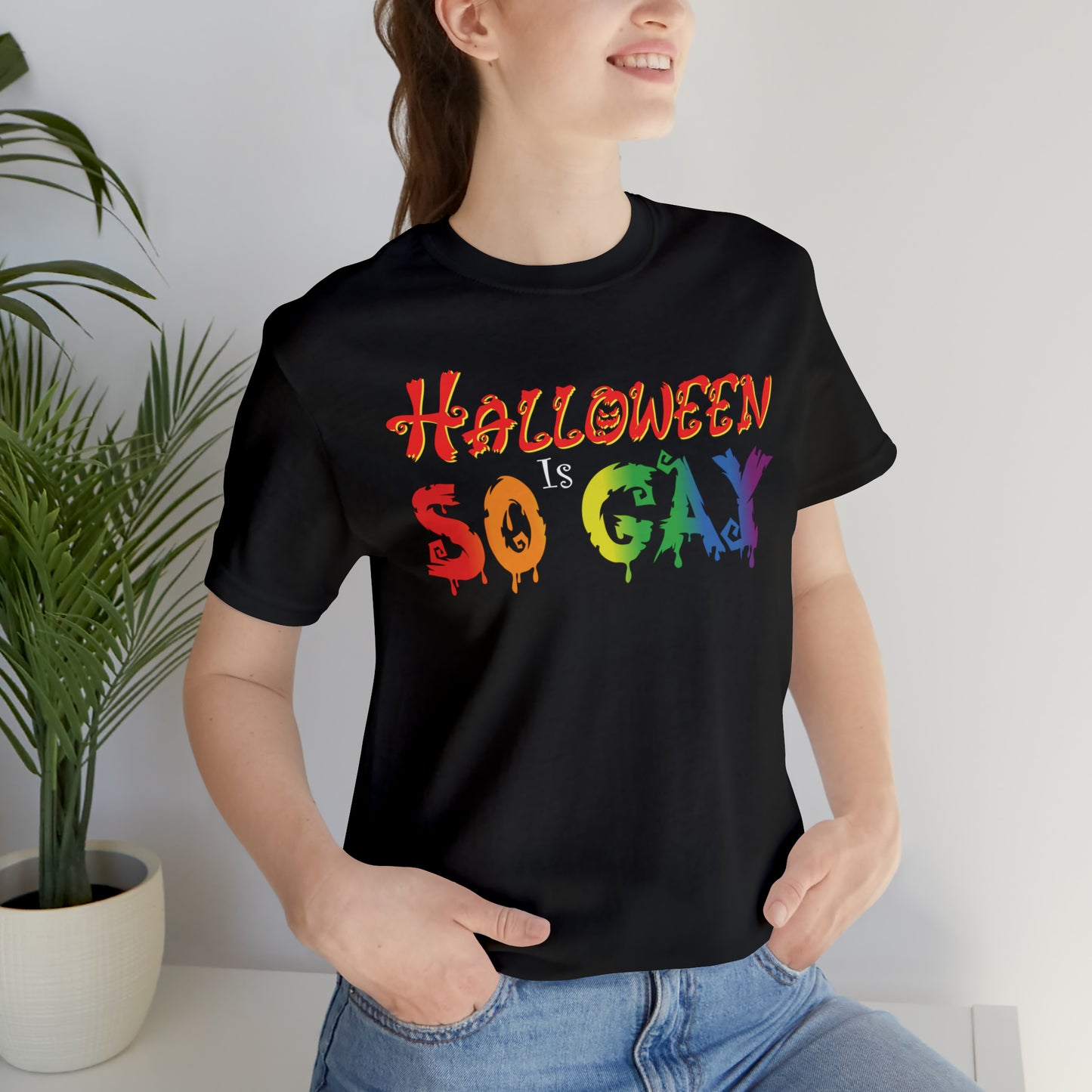 Halloween Is So Gay - Halloween 🎃 Tee - Front Design