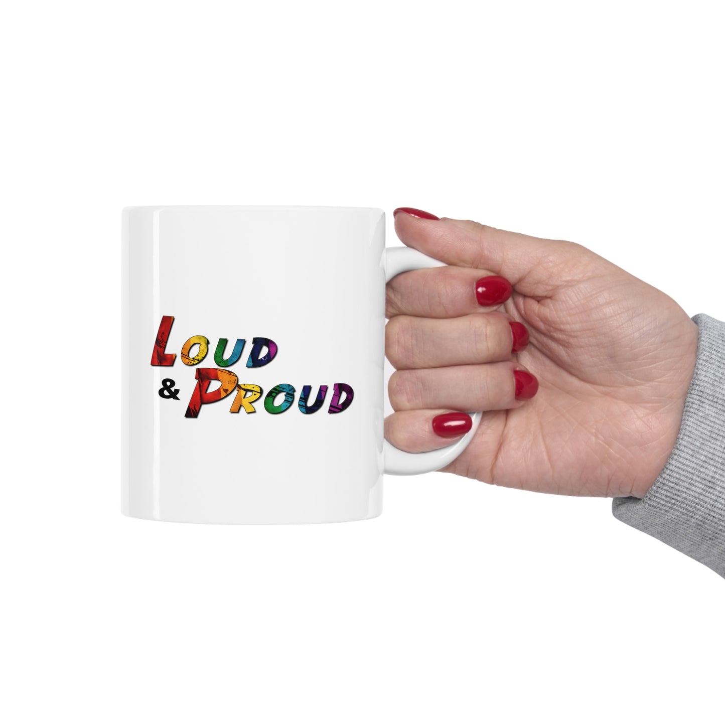 Loud And Proud Coffee Mug