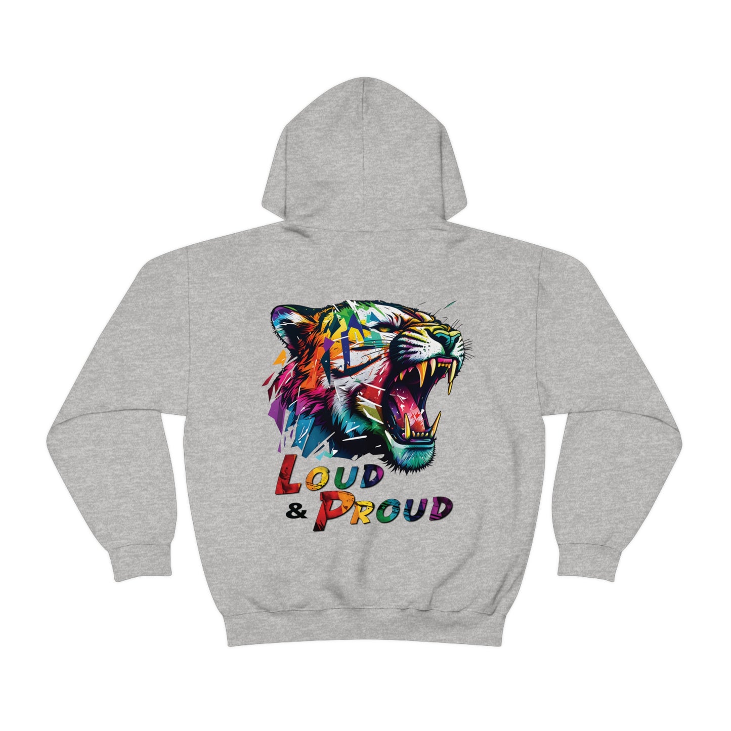 Loud & Proud Roaring Tiger Pride Hooded Sweatshirt